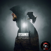 Dysiumex - Landscape for dreamers by Congarecords