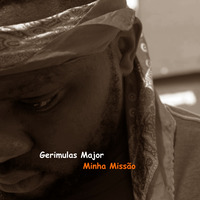 Gerimulas Major - Minha Missão by GurueMusicTV