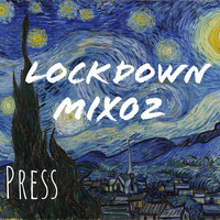 Lock Down Mix02 by I Press