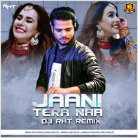 Jaani_Tera_Naa_(Remix)_-_DJ_RHT by Libre hard music