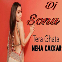 Isme Tera Ghata Neha Kakkar (Melody Remix) Dj Sonu Bahera Sadat  (www.DjSonuClub.In) by DjSonuClub