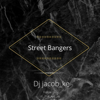 Street Bangers vol.1 by DJ Jacob_ke