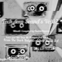 Tech,Deep Sounds Vol02 Blessed &amp; Compiled by BuddaRapzen by BuddaRapzen Maxwell