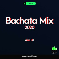 Bachata Mix 2020 - Ariz DJ by Beat83