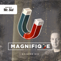 Monamour - Magnifique Radio 019 (Mr. Sid Guest Mix) by Monamour