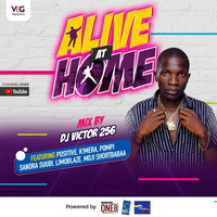 Alive At Home Mix - DJ Victor256  (Promo Mix ) by SR Victor256