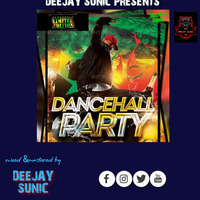 dancehall party vol.1(deejaysunic) by DEEJAY SUNIC