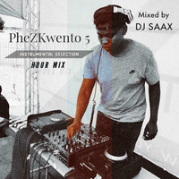 PheZ'Kwento Mix Session 5 (INSTRUMENTAL SELECTION) by Dj Saax