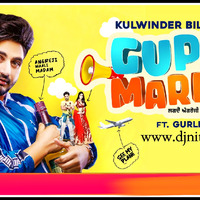 Gupp Marda (Kulwinder Billa Feat. Gurlej Akhtar) (Latest Punjabi Songs 2020) Mp3 Song Download by www.djnitinjhansi.in
