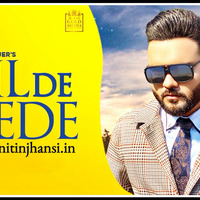 Dil De Nede (Kulbir Jhinjer) (Latest Punjabi Songs 2020) Mp3 Song Download by www.djnitinjhansi.in