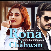 Rona Tan Chahwan (Ansh Khannealla) (Sharry Nexus) (New Punjabi Songs 2020) (Latest Punjabi Songs 2020) Mp3 Song Download by www.djnitinjhansi.in