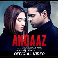 Andaaz (Miel) (Mahira Sharma &amp; Himanshu Chhabra) (Latest Punjabi Songs 2020) (New Punjabi Songs 2020) Mp3 Song Download by www.djnitinjhansi.in