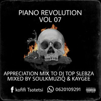 PIANO REVOLUTION VOL 07[APPRECIATION MIX TO DJ TOP SLEBZA.]mp3 by Soulkay94