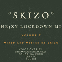 Che3zy LockDown Vol 7 by Skizo