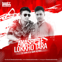 Akase Te Lokkho Tara (Remix) - DJ SHN X DJ SKM by Beatz Nation India