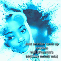 Just another cook up session vol1(Phoenix's birthday month mix) by Scizo de deejay