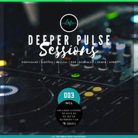 3.DPS Podcast Series 003[Special🎧Set]🔞 by Deeper Pulse Session