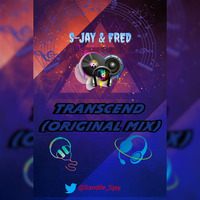 S-JAY FT FRED-Transcend by S-Jay