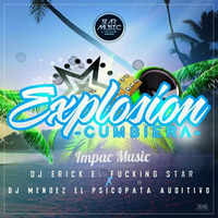 Explosion Cumbiera Dj Mendez Ft Dj Erick by Méndez Music