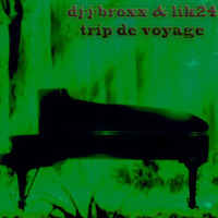 Dj - J-broxx & Lik24 Trip De Voyage by Lik24