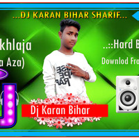 Jhalak Dikhlaja(Old Version)Hard Gms Mix Dj Karan Bihar Sharif by Dj Karan Bihar Sharif