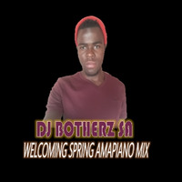 DjBotherzSA - Welcoming Spring Amapiano Mix (1) by Lotto Manogo