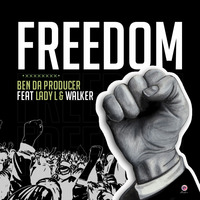 Ben Da Producer Feat. Lady L &amp; Walker - Freedom (Original Mix) by Ben Masenyane