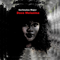 Gerimulas Major - Doce Melanina by Gerimulas Major Beats