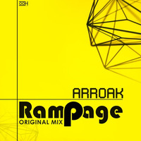 Rampage (Main Mix) by Arroak