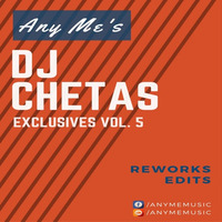 Lets Nacho (Come Around) - DJ Chetas [Any Me Reworks] by AnyMeReworks