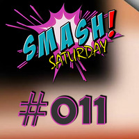 Smash Saturday #011 By Nizar &amp; Seif by Radio Smash