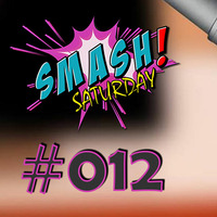 Smash Saturday #012 By Nizar &amp; Seif by Radio Smash