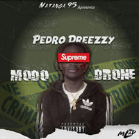 Pedro Dreezzy - Modo Drone by MATANGA95 AO