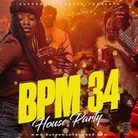 BPM 34 - House Party by supremacysounds