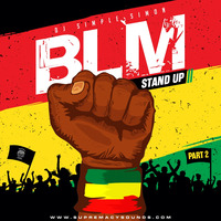 BLM - Stand Up ( Part 2) by supremacysounds