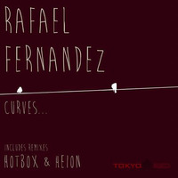 Curves (original mix) by Rafael Fernandez