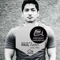 TheNoiseCast Episode #3 Paul Haro (Lima - Peru) by Paul Haro