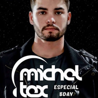 Best EDM - Special Bday Podcast 2015 - Michel Tex by Michel Tex
