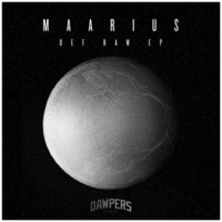 Maarius - Def Raw EP (incl. Majora & Denham Audio Remixes) DWPRS003 | OUT NOW by DAWPERS