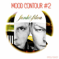 MOOD CONTOUR #2 by FUNK &amp; FILOU [offical podcast] by FUNK & FILOU [KIT DA FUNK]