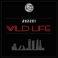 Dyzzer - Wild Life Ft. Arleking by TRAP NATION SPAIN