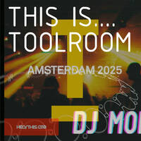 This Is... Toolroom Amsterdam 2025 full DJ mix by DJ Monty UK