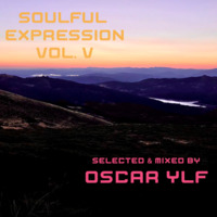 Soulful Expression #5 (Selected and mixed by Oscar YLF) by Serial ATD / Oscar YLF