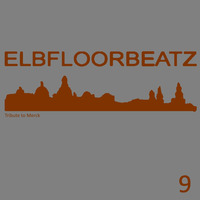 2020.11.13 /// Elbfloorbeatz DJ Session 9 - Tribute to Merck (Coloradio) by ︻╦̵̵͇̿̿̿̿  Mike Dub / Little M / Betazed ╤───
