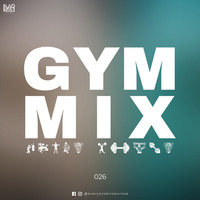 GYM MIX 026 by Blaqrose Supreme