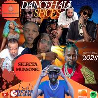 DANCEHALL SPICES MIXTAPE BY SELECTA MUKSONIC de VERSATILE. by Selecta Muksonic De Versatile