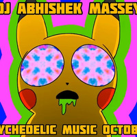 Best Psychedelic Music October 2020 (Mixtape) by Dj Abhishek Massey