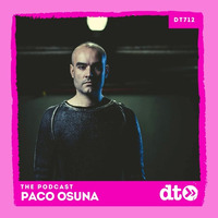 DT712 (Data Transmission) by Paco Osuna by Techno Music Radio Station 24/7 - Techno Live Sets