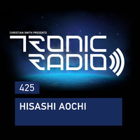 Tronic Podcast 425 by Hisashi Aochi by Techno Music Radio Station 24/7 - Techno Live Sets