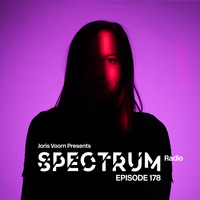 Spectrum Radio 178 by Joris Voorn by Techno Music Radio Station 24/7 - Techno Live Sets